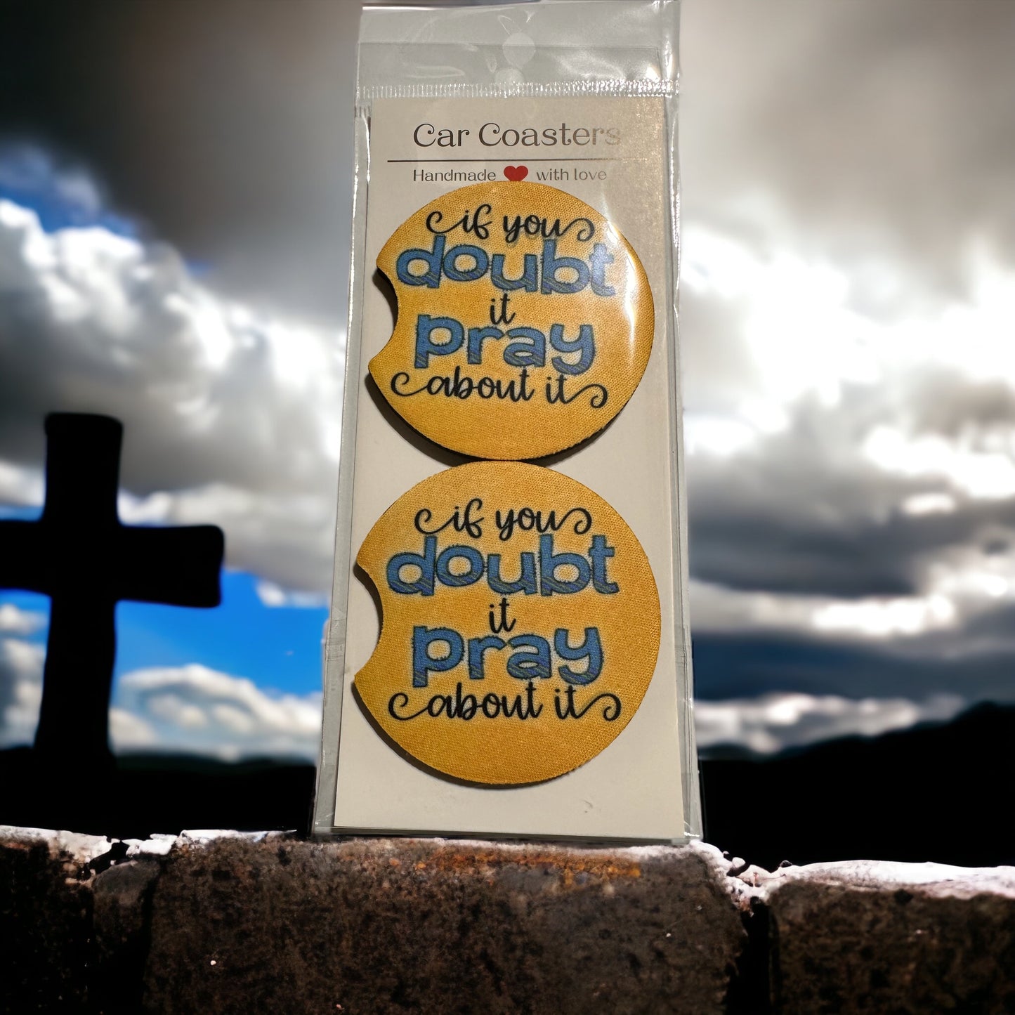 Car Coaster - If You Doubt It Pray About It